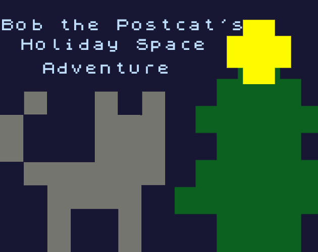 Bob the Postcat's Holiday Space Adventure