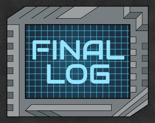 Final Log   - A soloplay about the crew’s last days on a long-abandoned spaceship 