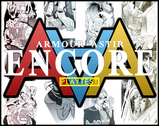 Armour Astir: Encore   - Eight additional playbooks for Armour Astir: Advent. 