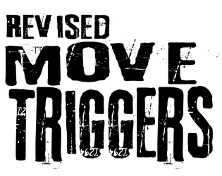 Revised Move Triggers for Monster of the Week   - Updated and clarified basic move triggers 