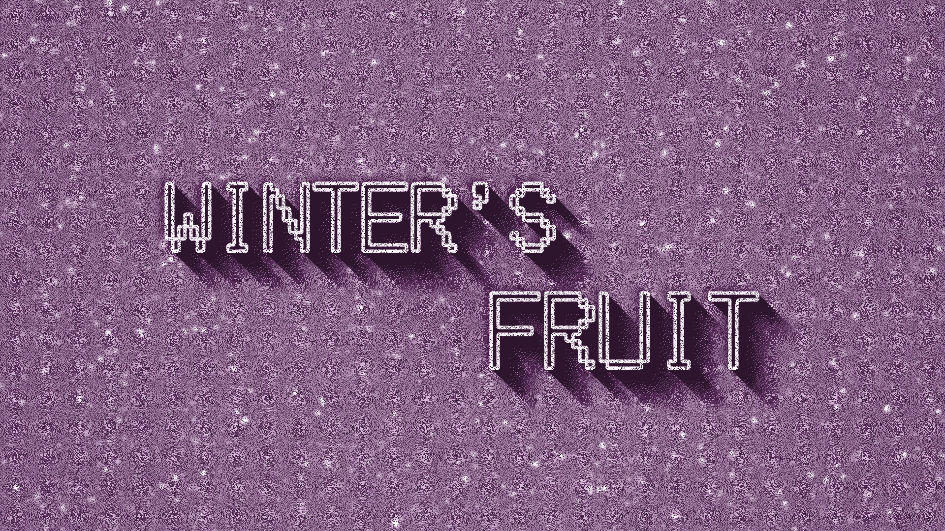 Winter's Fruit