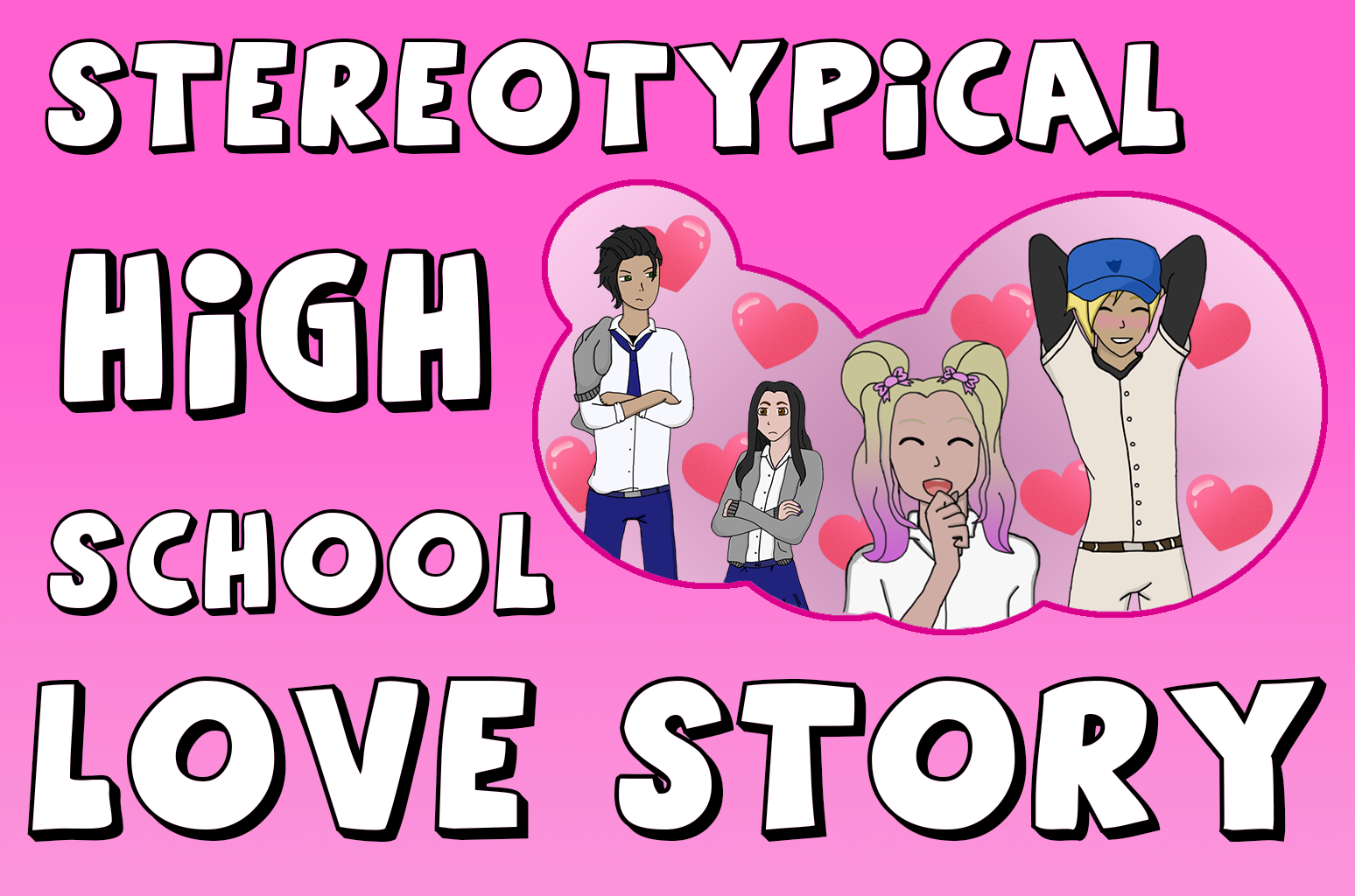 Stereotypical High School Love Story