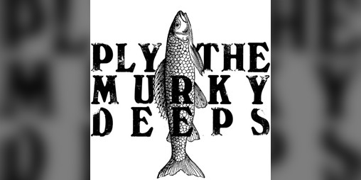 Cover image for Ply the Murky Deeps