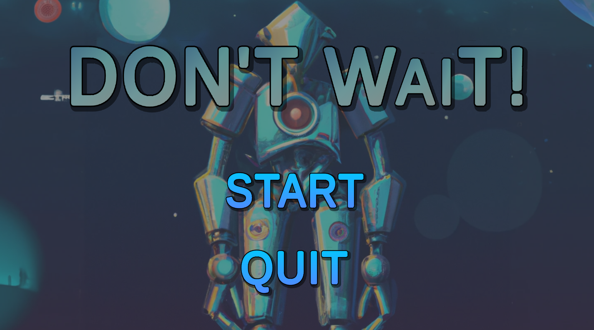 DON'T WaiT!