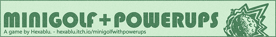 Minigolf+Powerups