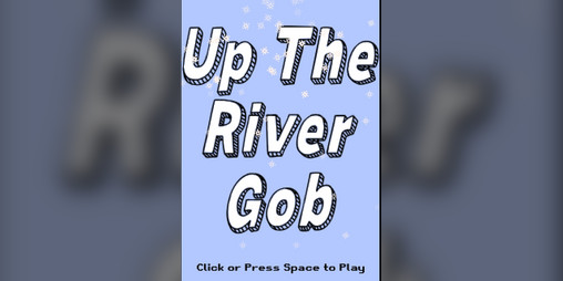Cover image for Up the River Gob