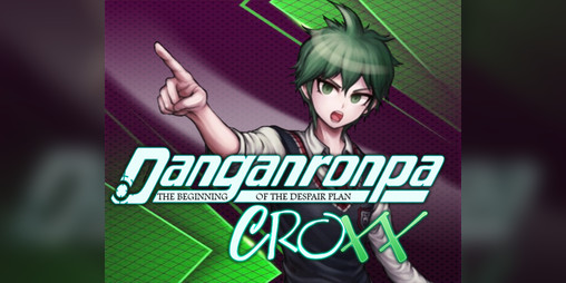 Cover image for Danganronpa Croxx: The Beginning of the Despair Plan HD