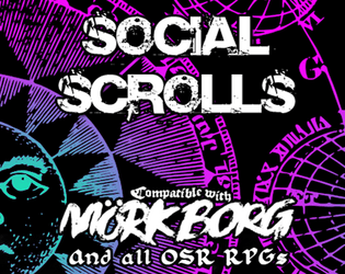 Social Scrolls   - Sorcerous scrolls to socialize and interact with people 