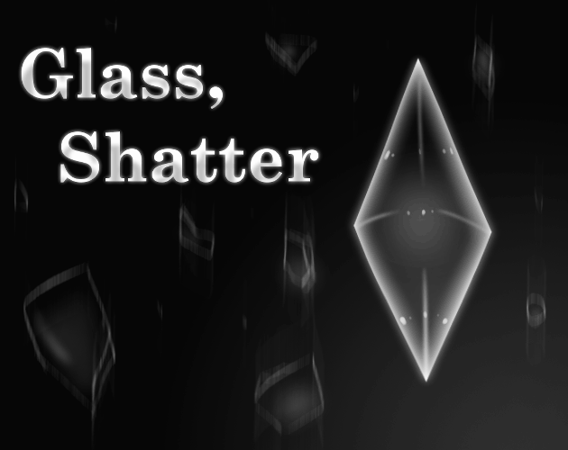 Devlog Glass, Shatter by Luea