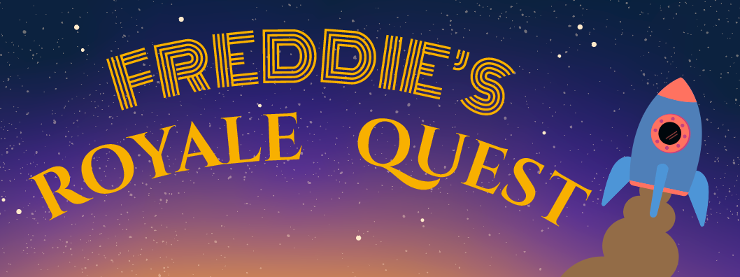 Freddie's Royale Quest