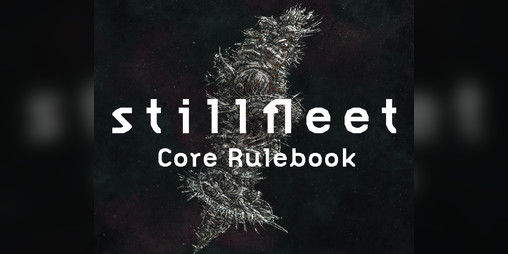 Cover image for The Stillfleet Core Rulebook ☉ CRB001
