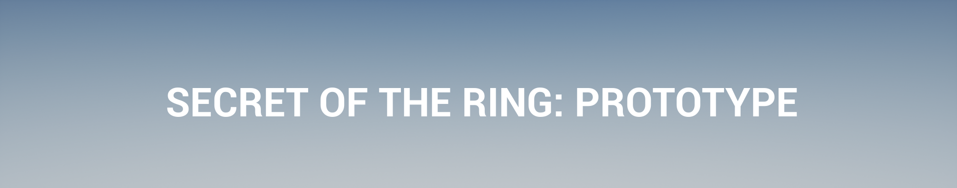 Secret of the Ring: prototype