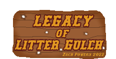 Legacy of Litter Gulch
