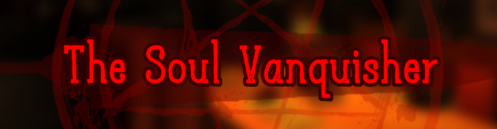 The Soul Vanquisher