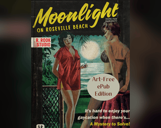 Moonlight on Roseville Beach (Art-Free ePub)   - The ePub Version of a Queer Game of Disco & Cosmic Horror 