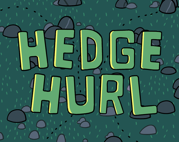 Hedge Hurl