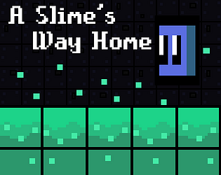 A Slime's Way Home (DEMO)