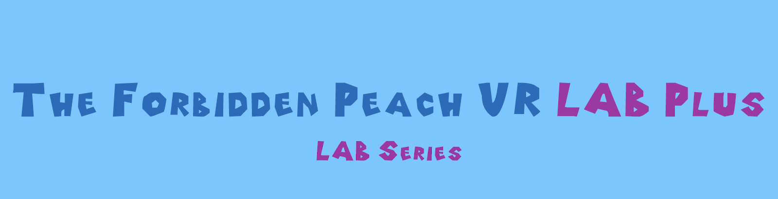 The Forbidden Peach VR LAB Plus