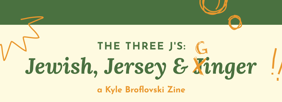 The Three J's: Jewish, Jersey & Ginger - A Kyle Broflovski zine