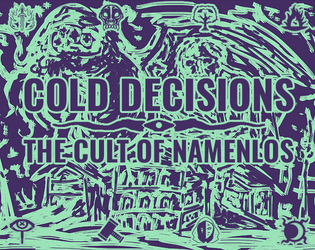 Cold Decisions: The Cult of Namenlos   - Cult-Managing Board Game / TTRPG 
