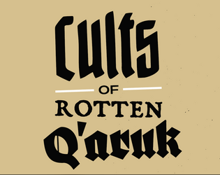 Cults Of Rotten Q'aruk | Al'Zuan's Almanac #1  