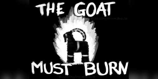 Cover image for THE GOAT MUST BURN