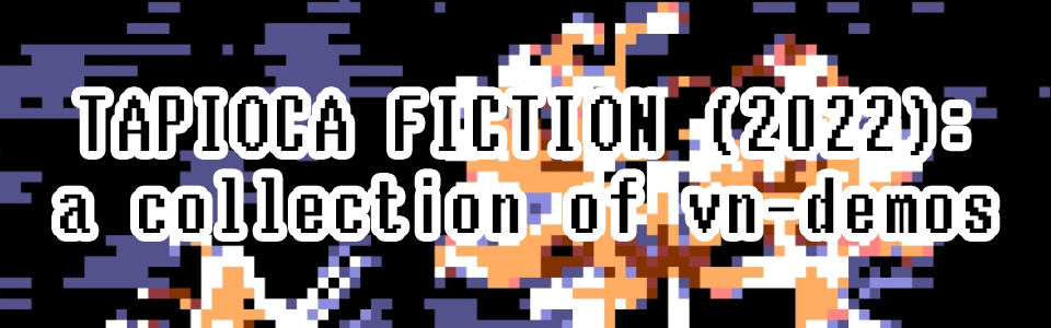 TAPIOCA FICTION (a glutinous game library)