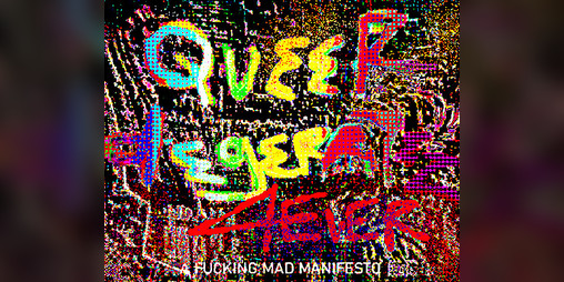 Cover image for QUEER DEGENERATES 4EVER