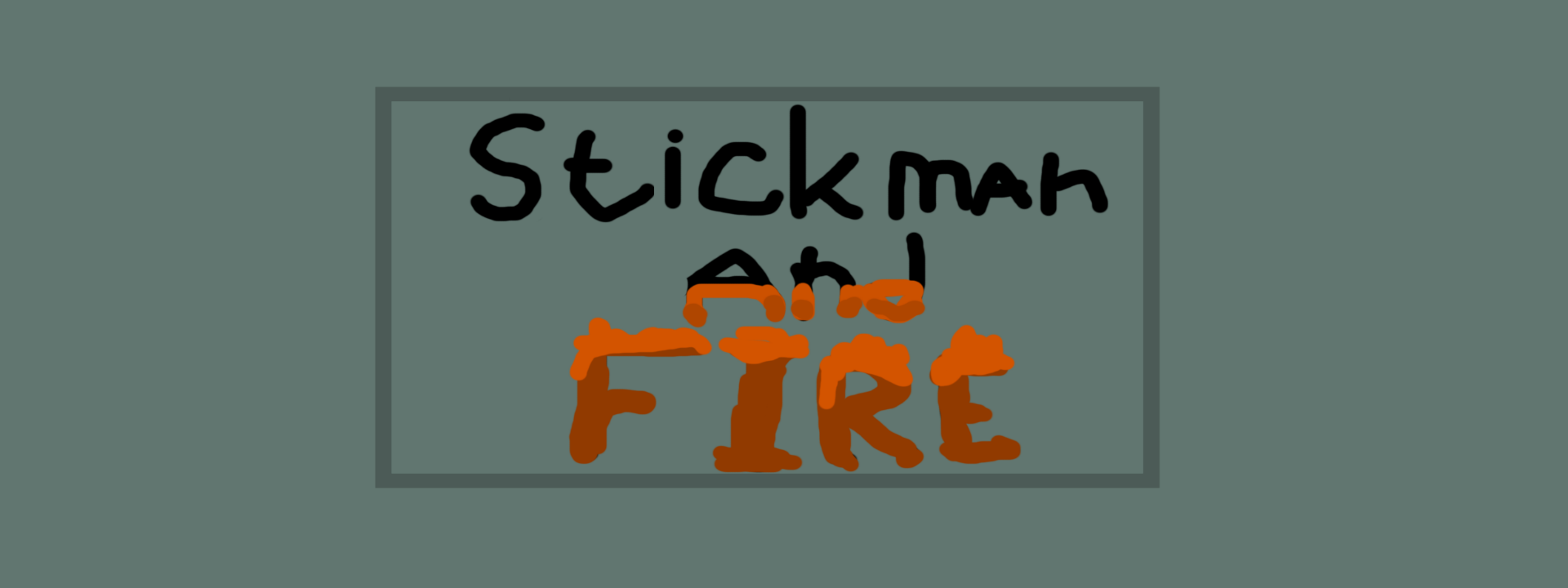 Stickman and fire