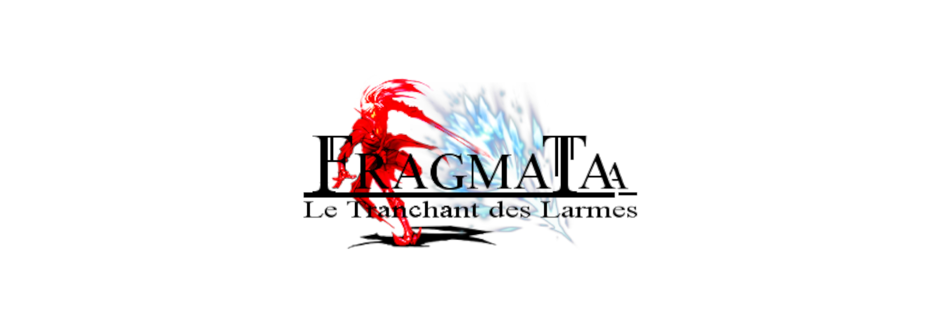 Fragmata : Le Tranchant des Larmes