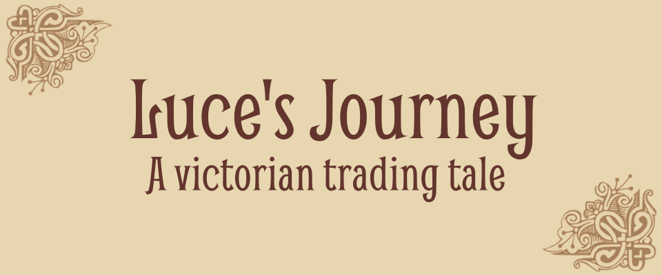 Luce's Journey: A Victorian Trading Tale