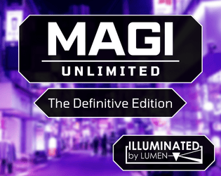 MAGI: Unlimited   - The Definitive Edition of Futuristic Fantasy Roleplay 