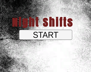 Night Shifts (Pre-Alfa)