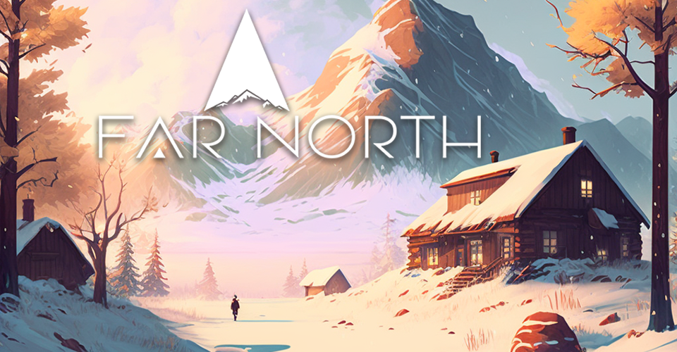 Far North (Pre-Alpha)