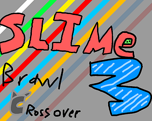 SLIME BRAWL 3 - CROSSOVER