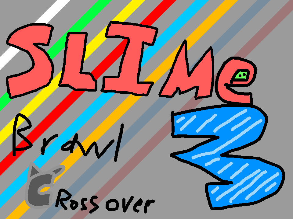 SLIME BRAWL 3 - CROSSOVER