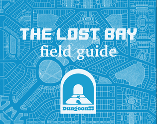 The Lost Bay - Field Guide   - mega suburb 