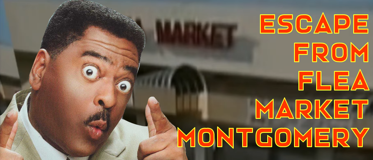 Escape From Flea Market Montgomery cover