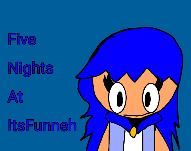 Five Nights At ItsFunneh
