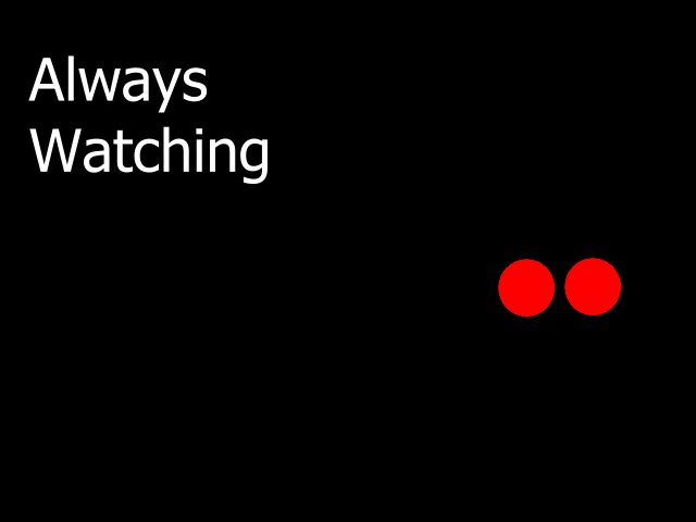 Always Watching