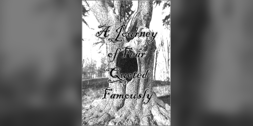 Cover image for A Journey of Fear Quoted Famously