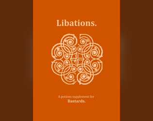 Libations.   - A potions supplement for Bastards. 
