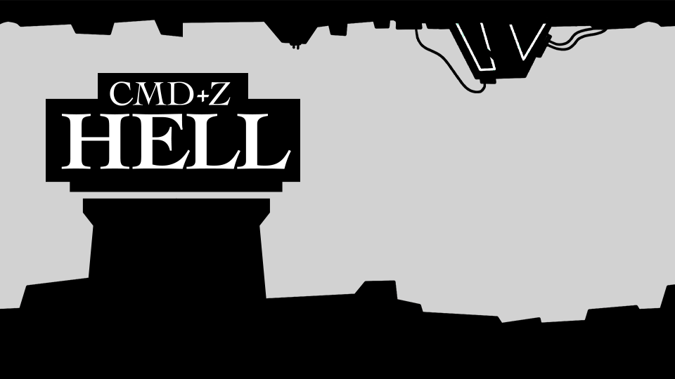 Cmd+Z Hell