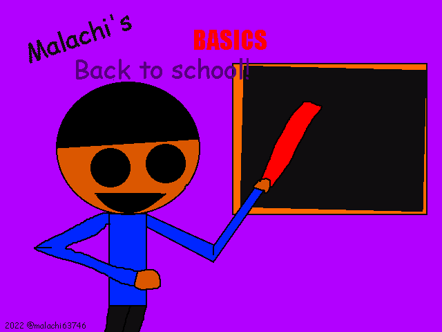 Malachi's Basics Back to school! (MOD RECREATION!)