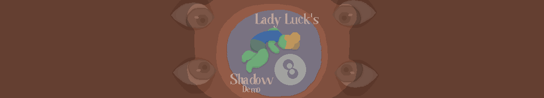 Lady Luck's Shadow