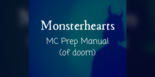 Cover image for Monsterhearts MC Prep Manual (of doom)