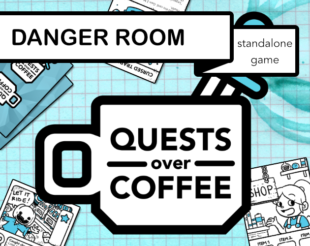 Cover image for Quests Over Coffee: Danger Room