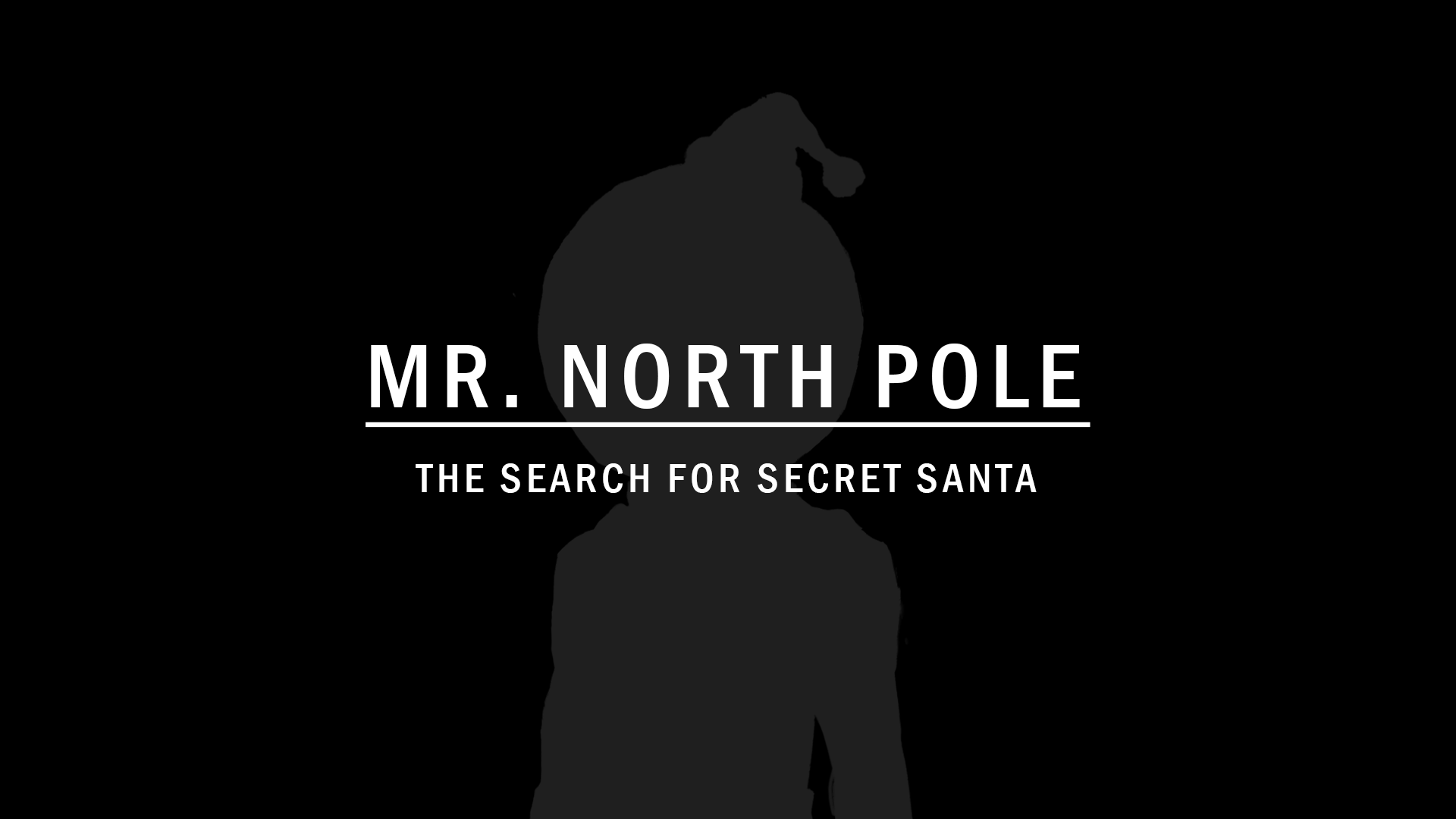 Mr. North Pole - The Search For Secret Santa