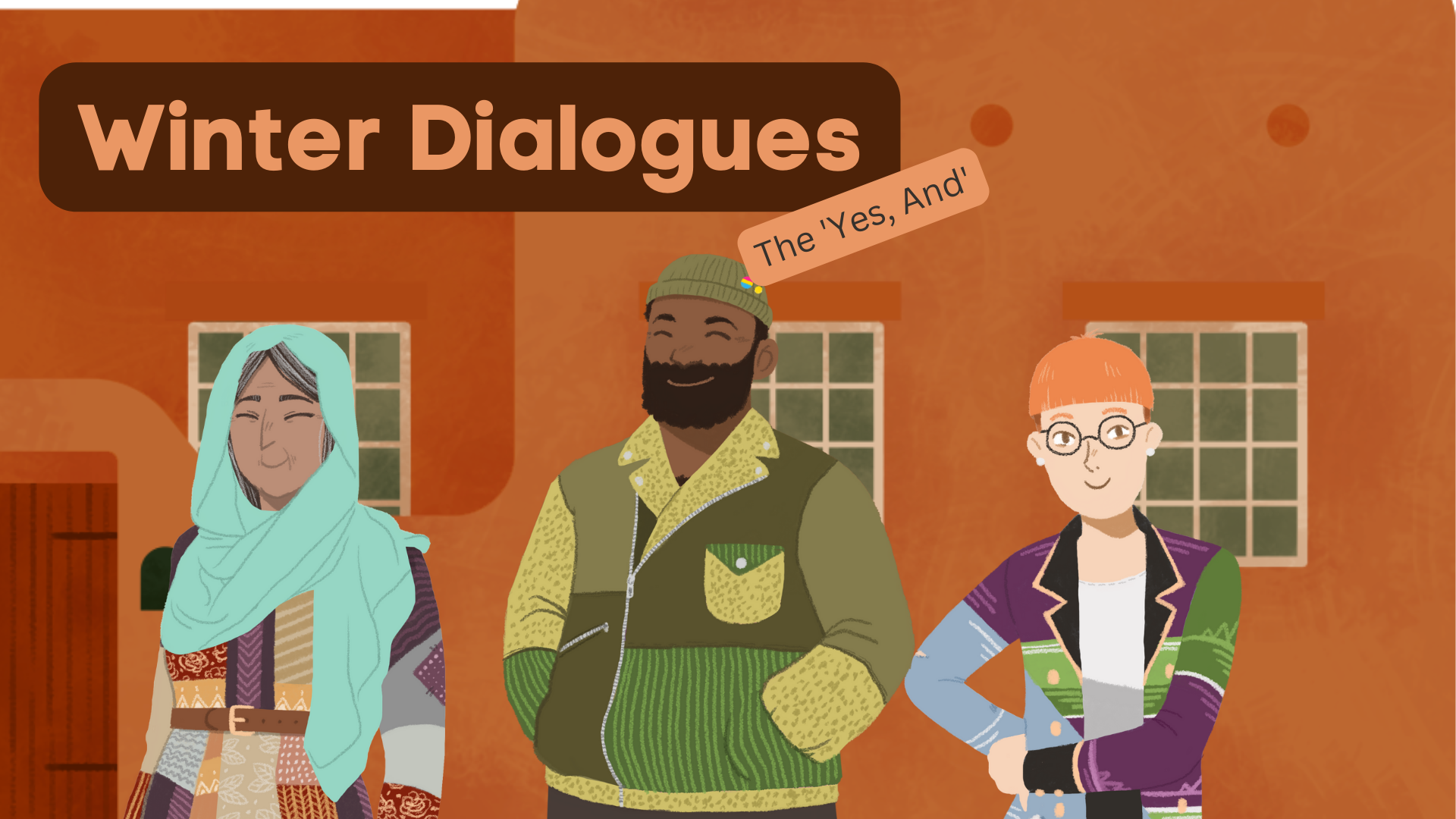 Winter Dialogues (The 'Yes, And')