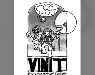 VINIT - A D-6742 expansion for DURF   - An expasion that adds retro-futuristic and sci-fi stuff to DURF (and politics) 